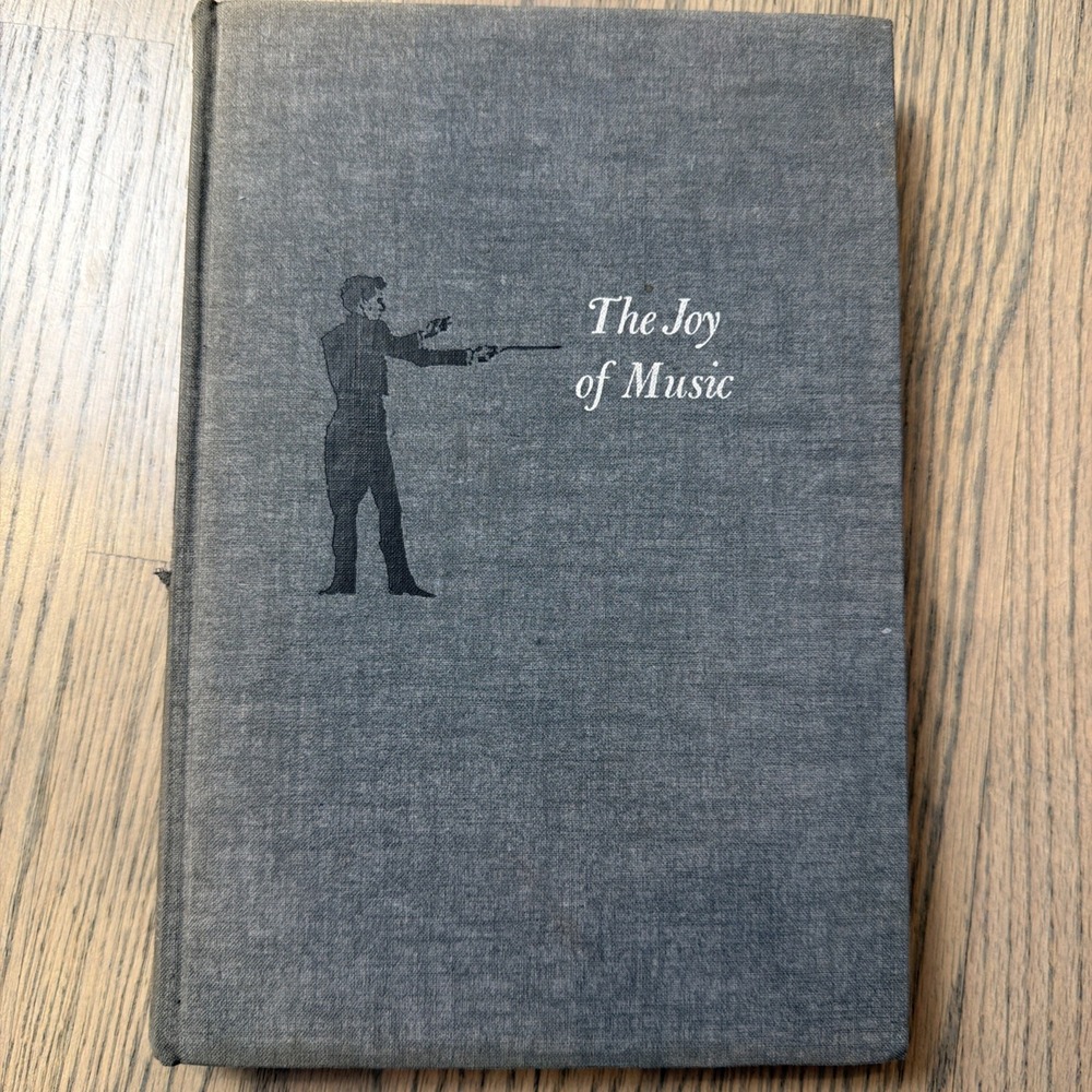 Vintage 1959 HC Book The Joy Of Music LEONARD BERNSTEIN 1st edition 4th Printing